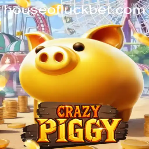 Enter the World of CrazyPiggy: The Ultimate HOUSEOFLUCK Adventure