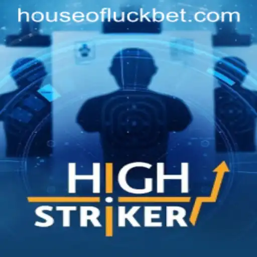 Unveiling the Thrilling World of HighStriker: HOUSEOFLUCK